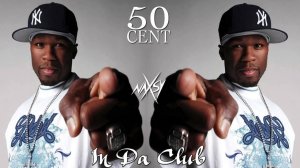 50 Cent - In Da Club