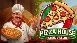 Pizza House Simulator ▷ Это топчик!