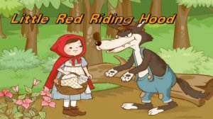 Little Red Riding Hood / Английский Детям