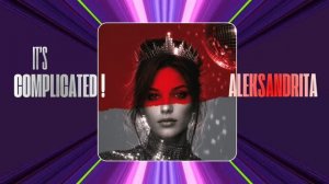 ALEKSANDRITA — It’s Complicated! 2026 (Official Lyric Video)
