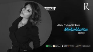 Lola - Muhabbatim (Official Audio) (remix)