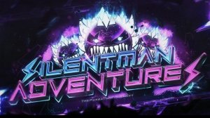 (UPCOMING TOP 20) SILENTMAN ADVENTURE by ThePurgatory