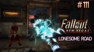 Побег с военной базы. Fallout New Vegas: Lonesome Road (Хардкор) # 111