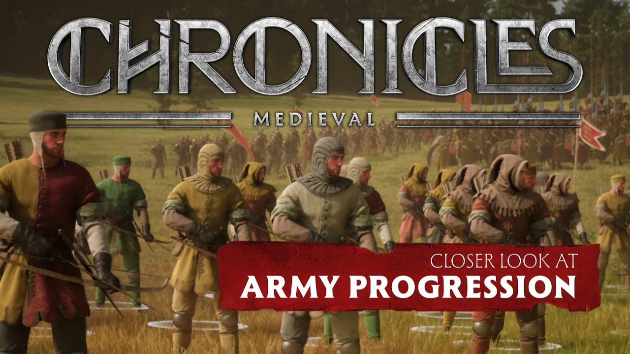Army Progression In Chronicles- Medieval - A Closer Look