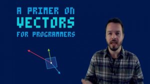 004. A Quick Review of Vector Math