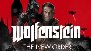 #2 ◆ Wolfenstein ➤ The New Order
