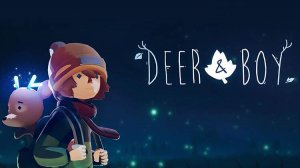 DEER & BOY | ОЛЕНЁНОК И МАЛЬЧИК ИНТЕРАКТИВНЫЙ МУЛЬТФИЛЬМ, ОТ КОТОРОГО МУРАШКИ!