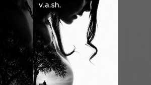 V.A.SH.-Анна Сотникова-Ты моя жизнь
