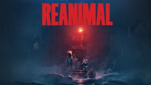 Жуть Reanimal ▬ Стрим #3(перезапуск)
