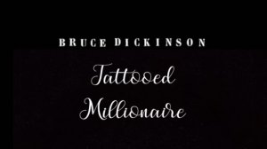 Tattooed Millionaire - Bruce Dickinson