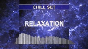 Relaxation (Chill Set - chillout music)