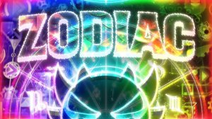 (Extreme Demon) «Zodiac» by Bianox & More | Geometry Dash