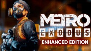 Metro Exodus Enhanced Edition #2
