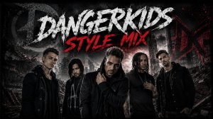 Dangerkids - We Become The Dream (Style Mix 2026)