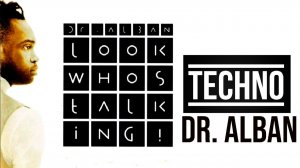 Dr. Alban - Look Who's Talking