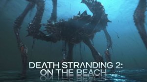 Death Stranding 2: On the Beach - Бой с чудовищной Тварью