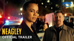 Neagley TV Series, season 1 - Official Trailer | Amazon Prime Video