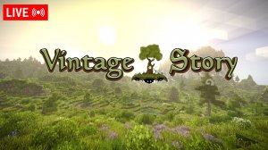 Vintage Story 1.22.5 ► СТРИМ #17