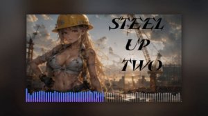 Steel Up Two