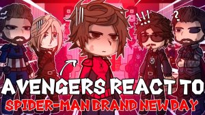 Реакция Мстителей на Человека-Паука: Питер Паркер / Marvel Brand New Day / Гача реакция