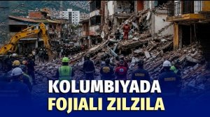🍿 Kolumbiyada so‘nggi o‘n yilliklarning eng kuchli zilzilasi sodir bo‘di