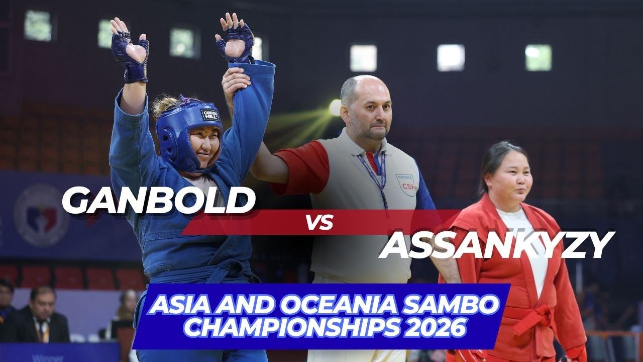 GANBOLD (MGL) Vs ASSANKYZY (KAZ) - Asia And Oceania SAMBO Championships 2026