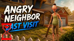 Злой сосед: Последний визит | Angry Neighbor Last Visit