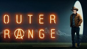 Внешние сферы - 1 сезон 2 серия (2022) / Outer Range
