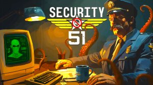 👽 ПРИШЕЛЬЦЫ СРЕДИ НАС! 📜 Симулятор безопасности Зоны 51 — Security 51 #1