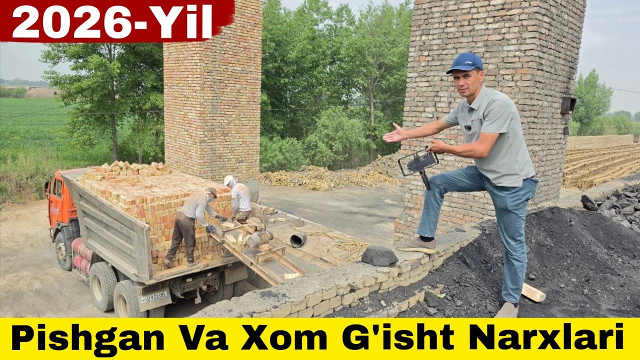 2026-Yil Xom G'isht Va Pishgan G'isht Narxlari | 2026 Гишт нархлари
