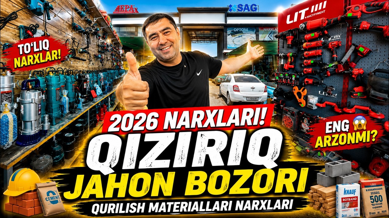 🔥 Qiziriq Jahon Bozorida 2026 Qurilish Materiallari Narxlari | Eng Arzon Do‘konlar!