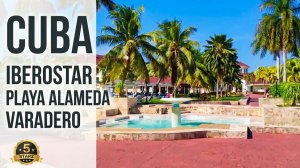 Куба Варадеро Iberostar Playa Alameda