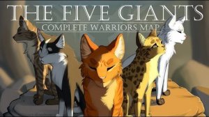 The Five Giants [COMPLETE Warrior Cats M.A.P.] (КОТЫ ВОИТЕЛИ МАП ПЕРЕЗАЛИВ)