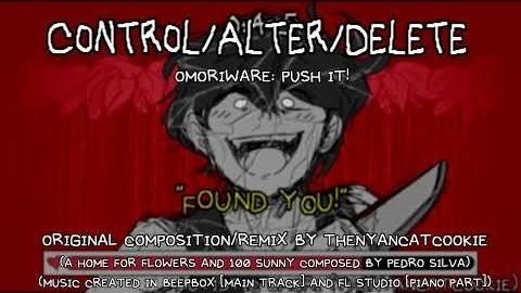 CONTROLALTERDELETE [OMORIWARE PUSH IT!] Автор: Allistic Sunny