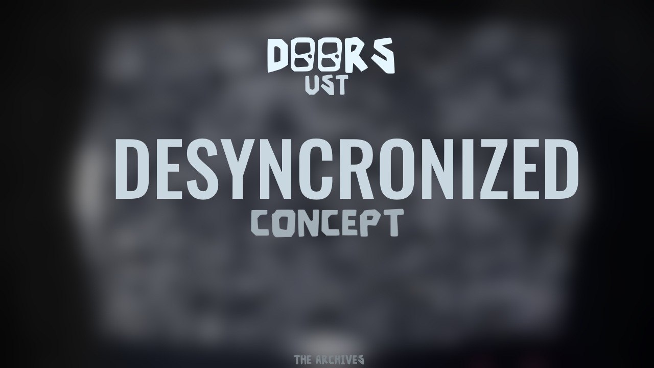 DOORS: THE ARCHIVES CONCEPT SOUNDTRACK -  DESYNCRONIZED