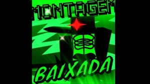 MONTAGEM BAIXADA