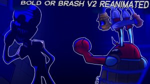 FNF Bold or Brash Reanimated (V2) — Сквидвард против Мистера Крабса! | Мод от @Dis_Pop10