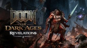 Прохождение ▶ DOOM: The Dark Ages | Revelations #4