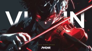 VIOLIN x PHONK VIOLIN MEETS PHONK Aggressive Aura Playlist
