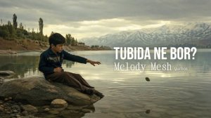 Melody Mesh (Qurbon) - «Tubida ne bor?» / «Тубида не бор?» [Full HD]