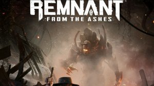 Remnant From the Ashes #1 первый взгляд