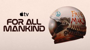 Ради всего человечества - 1 сезон, 3 серия (сериал, 2019) / For All Mankind