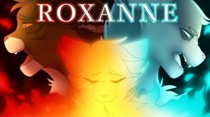 Roxanne || Completed Brambleclaw and Ashfur MAP (КОТЫ ВОИТЕЛИ МАП ПЕРЕЗАЛИВ)