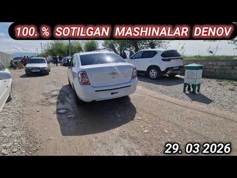100 %  SOTILGAN  VA QAYTGAN  MASHINALAR  BUGUN BOZOR ZUR BULDI  DENOV  MASHINA  BOZORI  29 марта