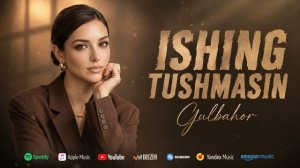 Гулбахор - «Ишинг тушмасин» | Gulbahor - «Ishing tushmasin» [4K-2160p]