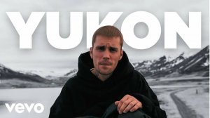 Justin Bieber - Yukon