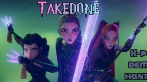 TAKEDONE K-pop Demon Hunters
