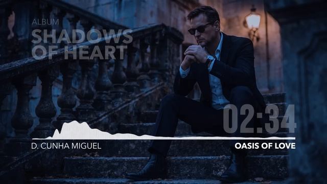 OASIS OF LOVE  - D. Cunha Miguel - ОАЗИС ЛЮБВИ