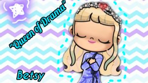 Клип «Queen of Drama»🩰/ Betsy Girl🫶🏻/🎧Avatar World🍪