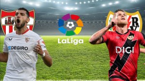 ФУТБОЛ. ЧЕМПИОНАТ ИСПАНИИ LA LIGA.  СЕВИЛЬЯ - РАЙО ВАЛЬЕКАНО.  ТЕКСТОВАЯ ОНЛАЙН ТРАНСЛЯЦИЯ